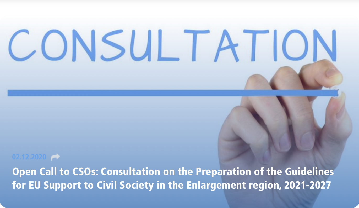 You are currently viewing Otvoreni poziv za OCD: Konsultacije o pripremi Smjernica za EU podršku civilnom društvu u regionu proširenja, 2021.-2027.godine.